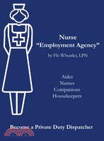 Nurse, Employment Agency ─ Become a Private Duty Dispatcher