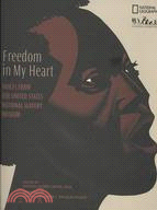 Freedom in My Heart ─ Voices from the United States National Slavery Museum