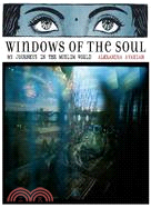 Windows of the Soul ─ My Journeys in the Muslim World
