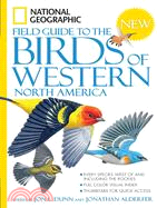 National Geographic Field Guide to the Birds of Western North America