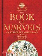 The Book of Marvels: An Explorer's Miscellany