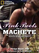 Pink Boots and a Machete