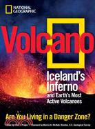 Volcano ─ Iceland's Inferno and Earth's Most Active Volcanoes
