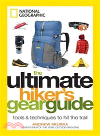 The Ultimate Hiker's Gear Guide