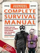 Doomsday Preppers Complete Survival Manual