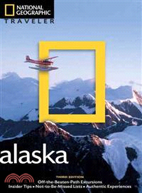 National Geographic Traveler: Alaska, 3rd Edition