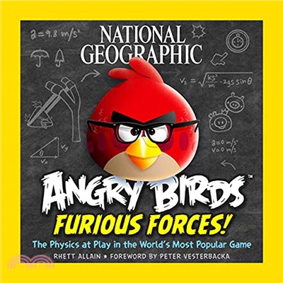 National Geographic Angry Birds Furious Forces ― The Physics at Play in the World's Most Popular Game