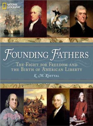 Founding Fathers ─ The Fight for Freedom and the Birth of American Liberty