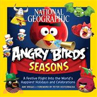 National Geographic Angry Birds Seasons ─ A Festive Flight into the World's Happiest Holidays and Celebrations