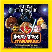 National Geographic Angry Birds Star Wars ― The Science Behind the Saga