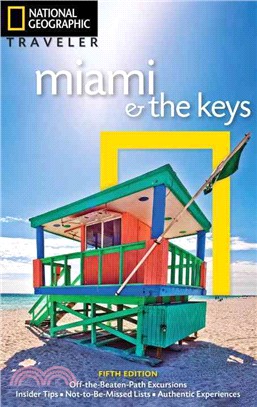 National Geographic Traveler: Miami and the Keys, 5th Edition