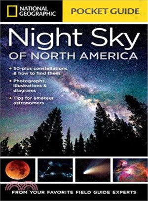 National Geographic Pocket Guide to the Night Sky of North America