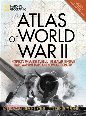 Atlas of World War II :history's greatest conflict revealed through rare wartime maps and new cartography /
