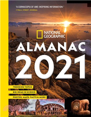 National Geographic almanac 2021  : trending topics, big ideas in science, photos, maps, facts & more.