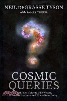 Cosmic Queries：StarTalk's Guide to Who We Are, How We Got Here, and Where We're Going
