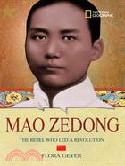 Mao Ze Dong: The Rebel Who Led a Revolution