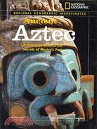 National Geographic Investigates: Ancient Aztec