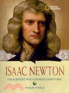 Isaac Newton ─ The Scientist Who Changed Everything