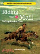 History Chapters: Riding With The Mail