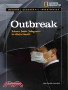 Outbreak: Science Seeks Safeguards for Global Health