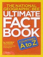 The National Geographic Bee Ultimate Fact Book