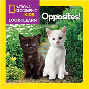 National Geographic Kids Look and Learn: Opposites!