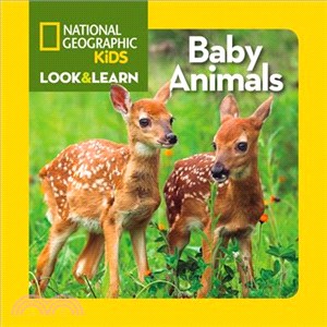 National Geographic Kids Look and Learn: Baby Animals