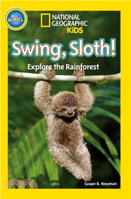 National Geographic Kids Readers: Swing Sloth