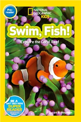 National Geographic Kids Readers: Swim, Fish!