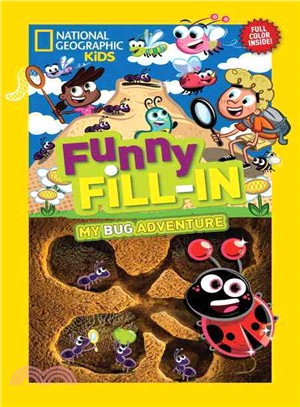 National Geographic Kids Funny Fill-in: My Bug Adventure