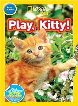 National Geographic Readers: Play, Kitty! (Pre-reader)