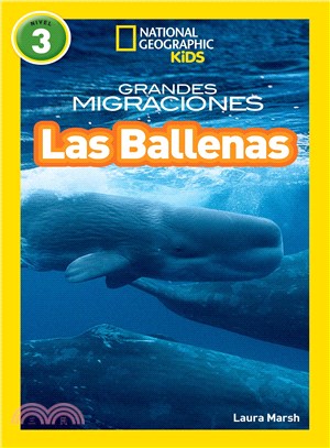 National Geographic Readers: Grandes Migraciones: Las Ballenas (Great Migrations: Whales)