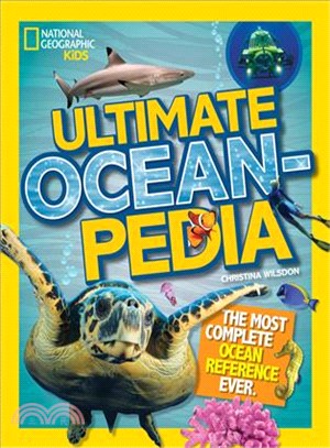 Ultimate oceanpedia :the most complete ocean reference ever /