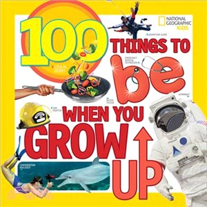 100 Things to Be When You Grow Up