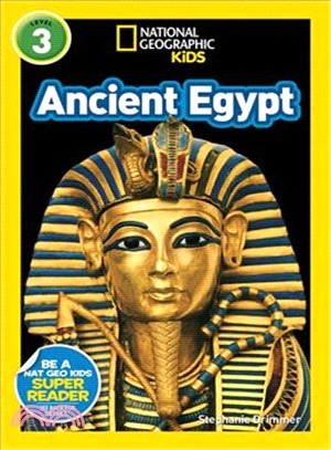 National Geographic Readers: Ancient Egypt (Level 3)