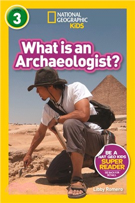 What is an archaeologist?