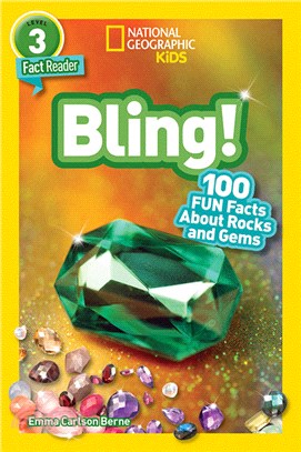 National Geographic Readers: Bling!: 100 Fun Facts About Rocks and Gems (Level 3)