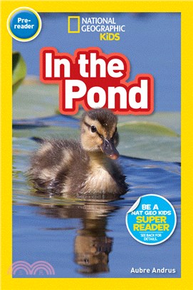 National Geographic Readers: In the Pond (Pre-Reader)