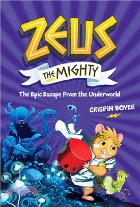 #4 Zeus the Mighty: The Epic Escape From the Underworld