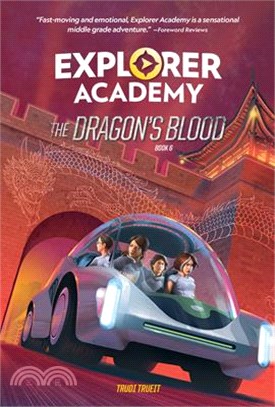 Explorer Academy: The Dragon's Blood (Book 6)