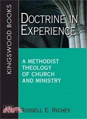 Doctrine in Experience: A Methodist Theology of Church and Ministry