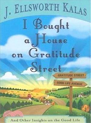 I Bought a House on Gratitude Street