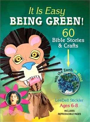 It Is Easy Bring Green: 60 Bible Stories & Crafts With the Earth in Mind