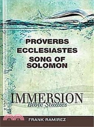 Proverbs, Ecclesiastes, Song of Solomon