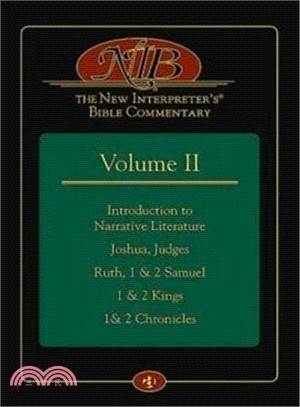 The New Interpreter's Bible Commentary ─ Introduction to Narrative Literature: Joshua, Judges, Ruth, 1 & 2 Samuel, 1 & 2 Kings, 1& 2 Chronicles