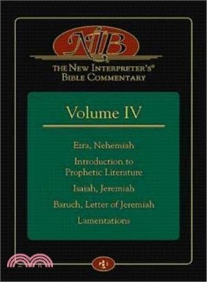 The New Interpreter's Bible Commentary ─ Ezra, Nehemiah, Introduction to Prophetic Literature, Isaiah, Jeremiah, Baruch, Letter of Jeremiah, Lamentations