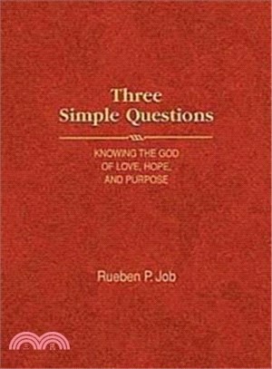 Three Simple Questions ─ Knowing the God of Love, Hope, and Purpose