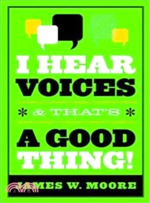 I Hear Voices, and That's a Good Thing!