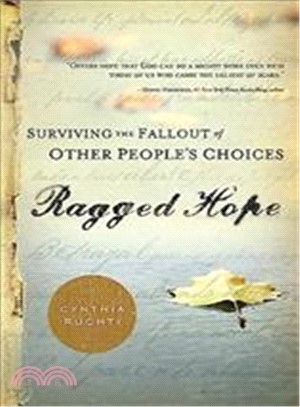 Ragged Hope ― Surviving the Fallout of Other People's Choices
