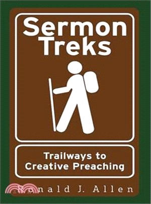 Sermon Treks ― Trailways to Creative Preaching